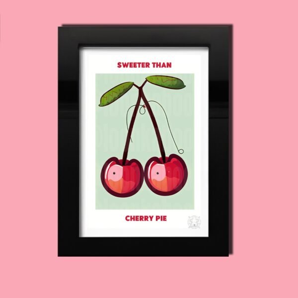 'Sweeter Than Cherry Pie' Cherry Print