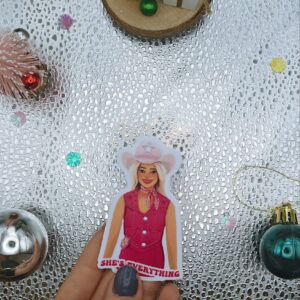 Cowboy Barbie 'She's Everything' Funky Durable Sticker