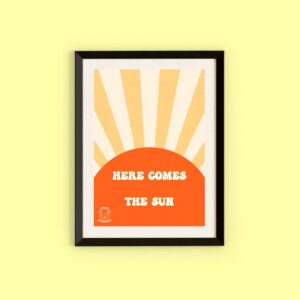 Here Comes The Sun Retro Sunrise Print