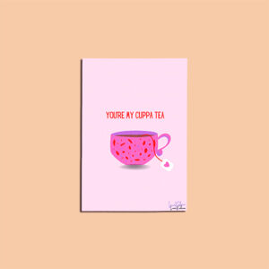 You're My Cuppa Tea Card | Cute Tea Cup Illustration