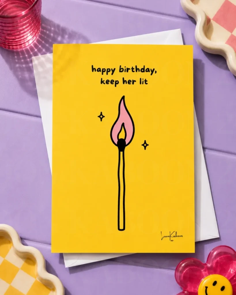 Keep Her Lit Birthday Card with illustrated matchstick by Loon Kaboon