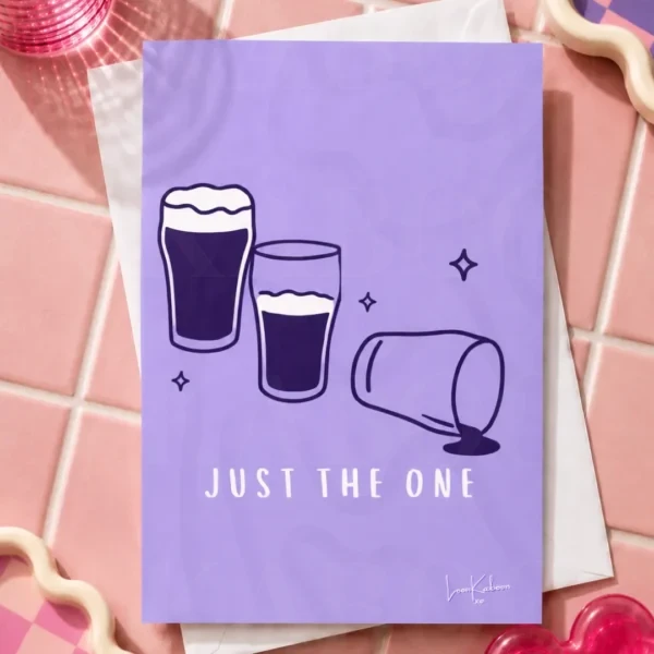 Just the One Guinness Pint Card by Loon Kaboon