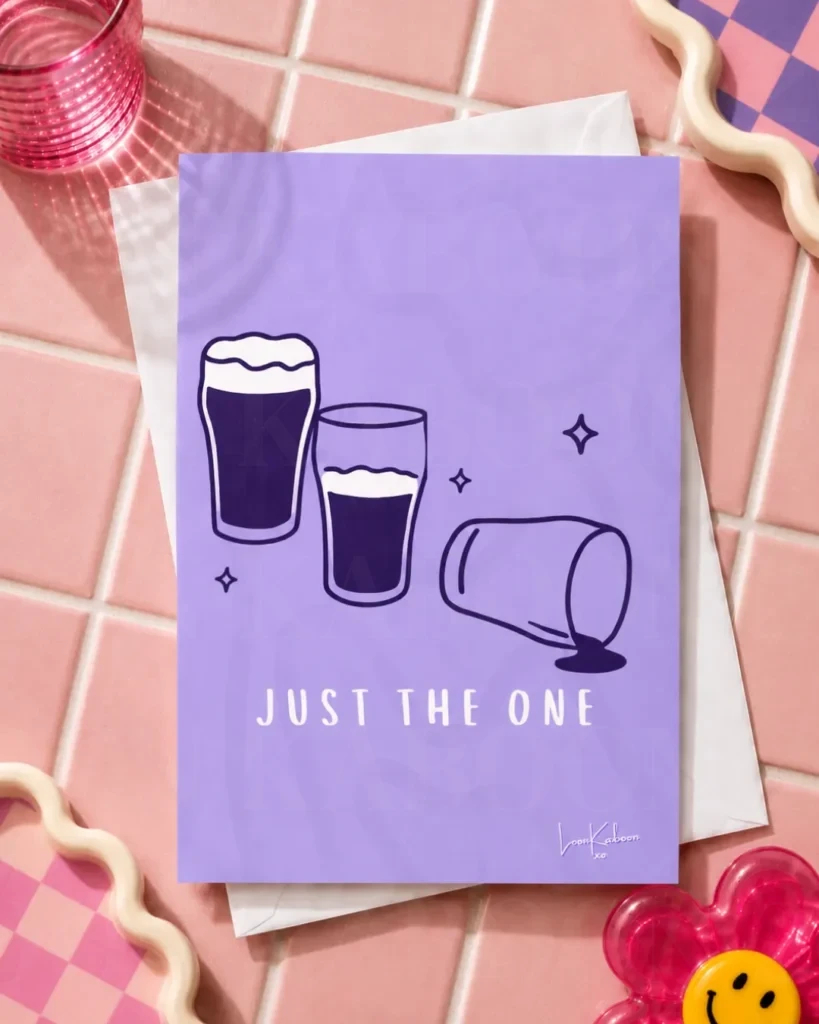 Just the One Guinness Pint Card by Loon Kaboon