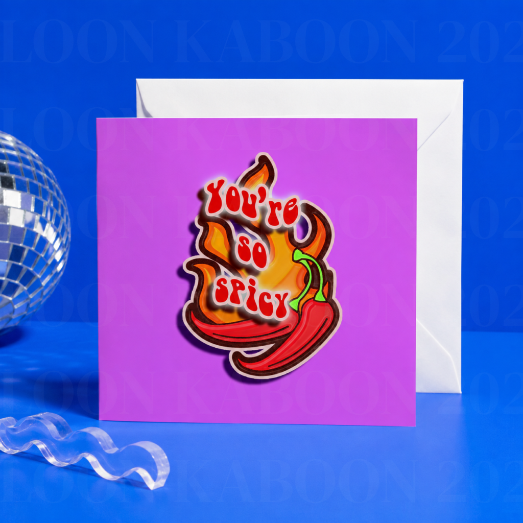 'You're So Spicy' Greeting Card hand illustrated greeting card by Loon Kaboon