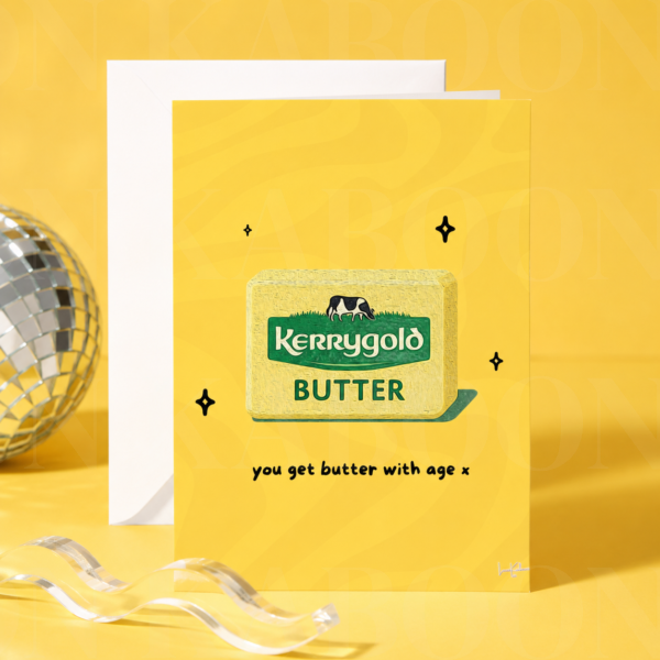 ‘You Get Butter With Age’ Birthday Card | Loon Kaboon
