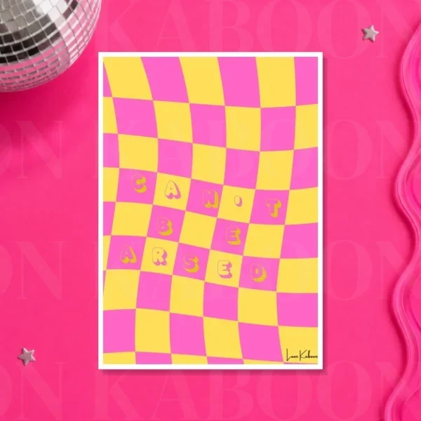 Can't Be Arsed Print – A3 print mockup