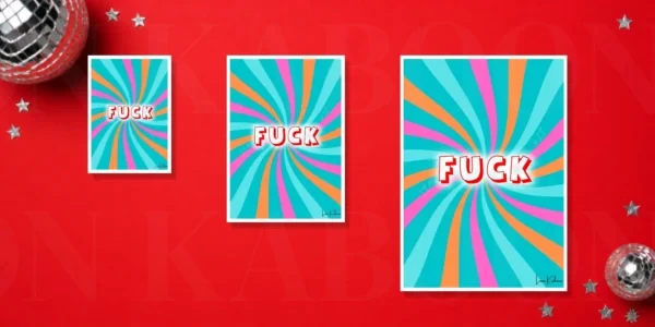 Fuck Print – A5, A4 and A3 size comparison
