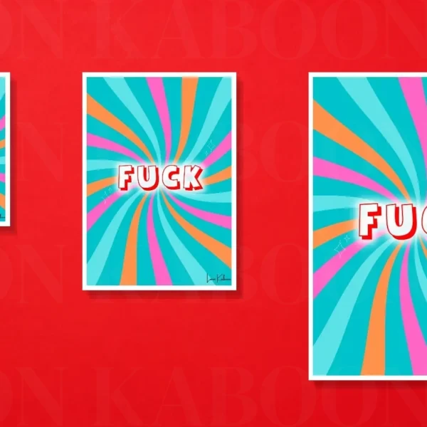 Fuck Print – A5, A4 and A3 size comparison