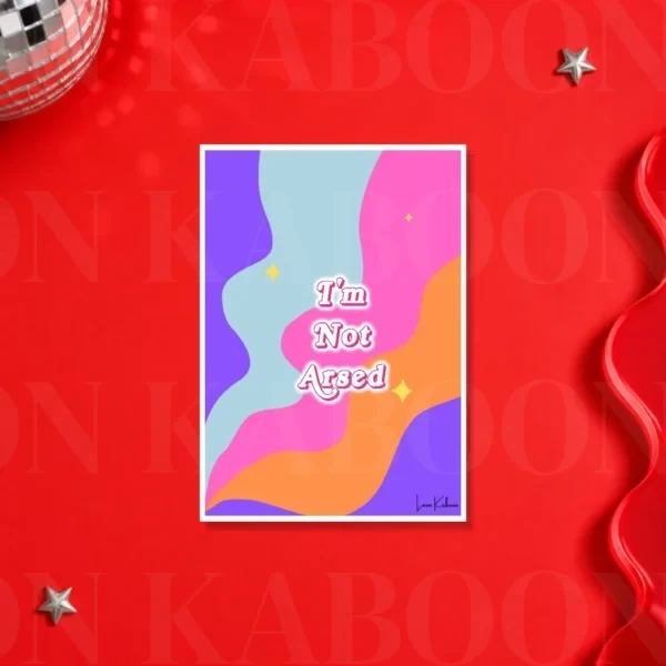 I'm Not Arsed Print – A5 print mockup