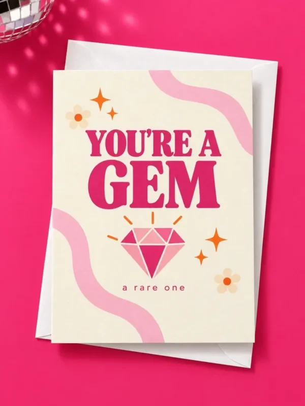 You're a Gem greeting card with pink diamond design by Loon Kaboon