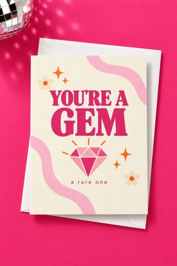 You're a Gem Greeting Card You're a Gem greeting card with pink diamond design by Loon Kaboon